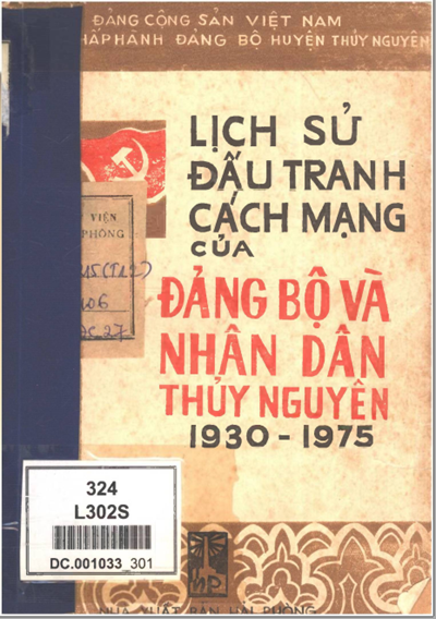 LỊCH SỬ ĐẤU TRANH CÁCH MẠNG CỦA ĐẢNG BỘ VÀ NHÂN DÂN THỦY NGUYÊN 1930 - 1975 (BẢN GỐC)